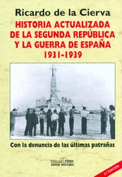 HISTORIA ACTUALIZADA DE LA SEGUNDA REPÚBLICA Y LA GUERRA DE ESPAÑA 1936-1939.