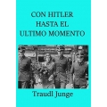 CON HITLER HASTA EL ÚLTIMO MOMENTO