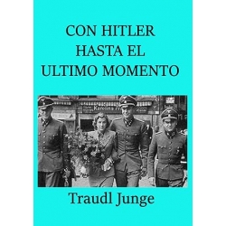 CON HITLER HASTA EL ÚLTIMO MOMENTO