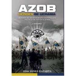 AZOV. HÉROES DE UCRANIA